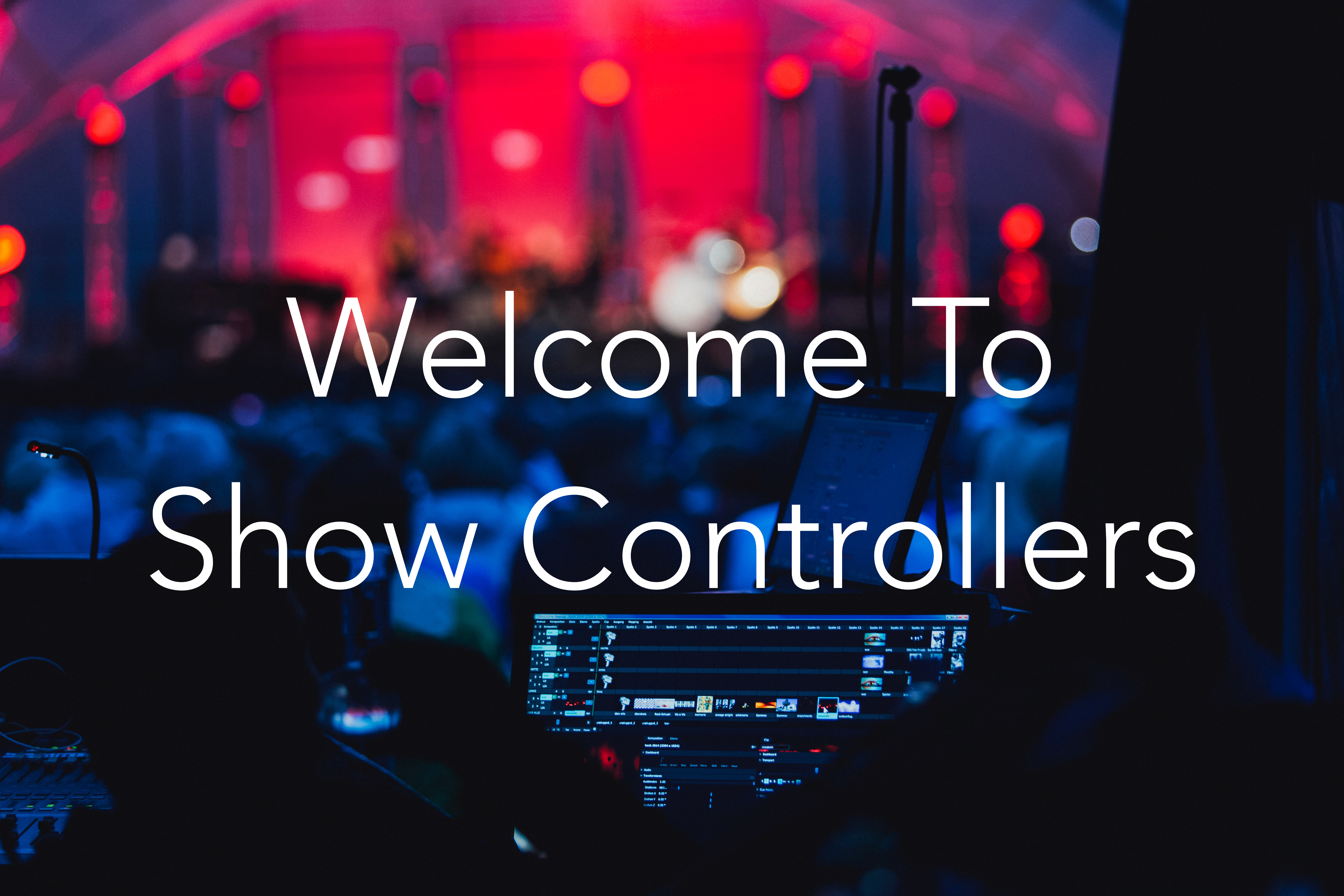 You are currently viewing Welcome to Show Controllers